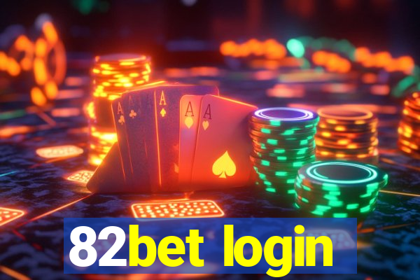 82bet login